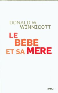 Produktbild: Le b&eacute;b&eacute; et sa m&egrave;re