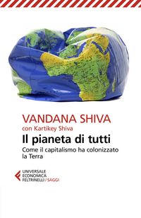 Produktbild: Il pianeta di tutti. Come il capitalismo ha colonizzato la Terra
