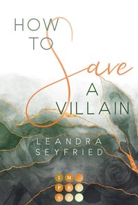 Bild vom Artikel How to Save a Villain (Chicago Love 3) vom Autor Leandra Seyfried