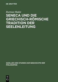 Produktbild: Seneca und die griechisch-r&ouml;mische Tradition der Seelenleitung