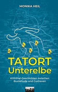 Bild vom Artikel Tatort Unterelbe vom Autor Monika Heil