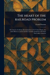 Produktbild: The Heart of the Railroad Problem