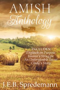 Produktbild: AMISH Anthology (Four Complete Amish Stories in One Volume)