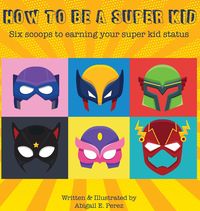 Produktbild: How to Be a Super Kid