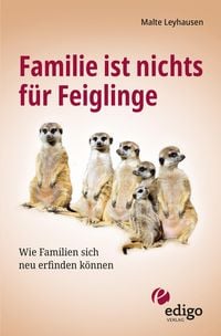 Produktbild: Familie ist nichts f&uuml;r Feiglinge