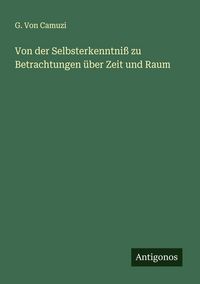 Produktbild: Von der Selbsterkenntni&szlig; zu Betrachtungen &uuml;ber Zeit und Raum