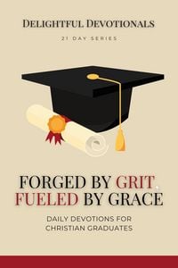 Produktbild: Forged by Grit, Fueled by Grace: Daily Devotions for Christian Graduates