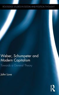 Produktbild: Weber, Schumpeter and Modern Capitalism