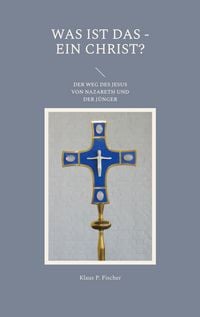Produktbild: Was ist das - Ein Christ?