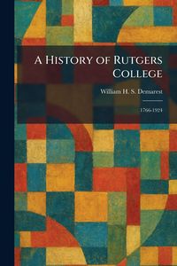 Produktbild: A History of Rutgers College