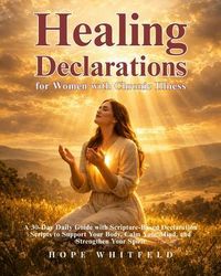 Produktbild: Healing Declarations for Women with Chronic Illness
