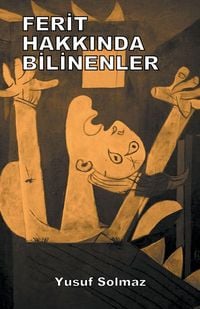 Produktbild: Ferit Hakk&iquest;nda Bilinenler