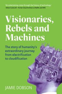 Produktbild: Visionaries, Rebels and Machines