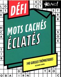 Produktbild: D&eacute;fi : mots cach&eacute;s &eacute;clat&eacute;s : 140 Grilles th&eacute;matiques