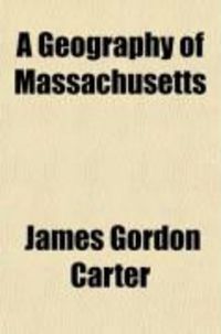 Produktbild: A Geography of Massachusetts; For Families and Schools. Embracing 1. a Topographical View of the Towns of Each County 2. a General View of Each
