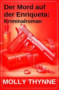 Produktbild: Der Mord auf der Enriqueta: Kriminalroman