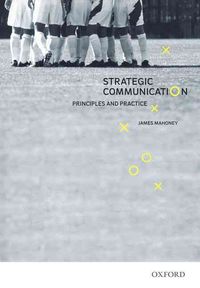 Produktbild: Strategic Communication: Principles and Practice