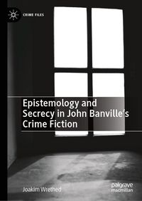 Produktbild: Epistemology and Secrecy in John Banville's Crime Fiction