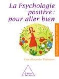 Produktbild: La Psychologie positive : pour aller bien