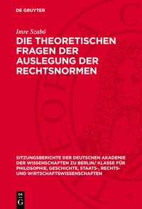 Produktbild: Die theoretischen Fragen der Auslegung der Rechtsnormen