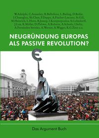 Produktbild: Neugr&uuml;ndung Europas als passive Revolution?