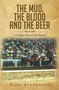 Produktbild: The Mud, The Blood And The Beer