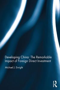 Produktbild: Developing China: The Remarkable Impact of Foreign Direct Investment