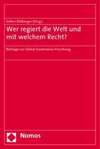Bild vom Artikel Wer regiert die Welt und mit welchem Recht? vom Autor Volker Rittberger