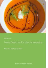 Produktbild: Feine Gerichte f&uuml;r alle Jahreszeiten
