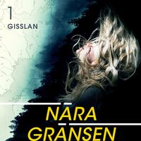 Produktbild: N&auml;ra gr&auml;nsen - Gisslan