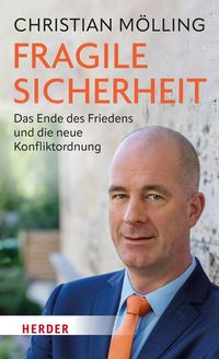 Bild vom Artikel Fragile Sicherheit vom Autor Christian Mölling