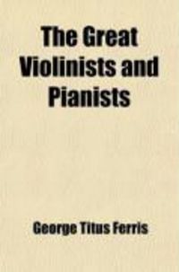 Produktbild: The Great Violinists and Pianists