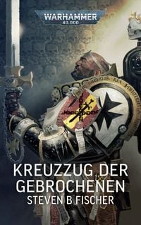 Produktbild: Warhammer 40.000 - Kreuzzug der Gebrochenen