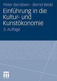 Bild vom Artikel Einführung in die Kultur- und Kunstökonomie vom Autor Peter Bendixen