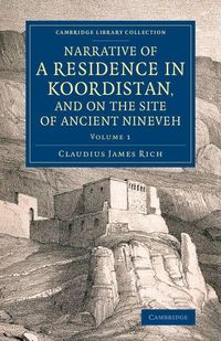 Produktbild: Narrative of a Residence in Koordistan, and on the Site of Ancient Nineveh