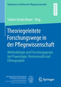 Produktbild: Theoriegeleitete Forschungswege in der Pflegewissenschaft