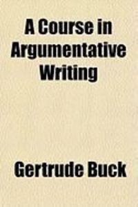 Produktbild: A Course in Argumentative Writing