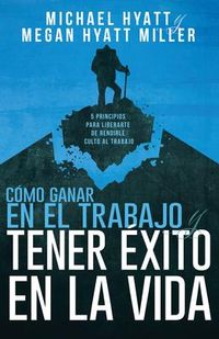 Produktbild: C&oacute;mo Ganar En El Trabajo Y Tener &Eacute;xito En La Vida