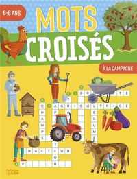 Produktbild: Mots crois&eacute;s : &agrave; la campagne : 6-8 ans
