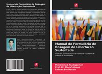 Produktbild: Manual do Formul&aacute;rio de Dosagem de Liberta&ccedil;&atilde;o Sustentada