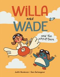 Produktbild: Willa and Wade and the Way-Up-There