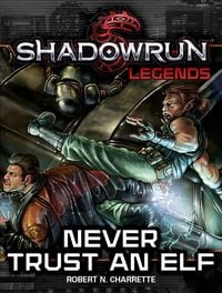 Produktbild: Shadowrun Legends: Never Trust an Elf