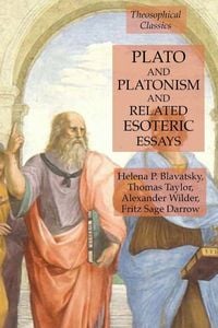 Produktbild: Plato and Platonism and Related Esoteric Essays