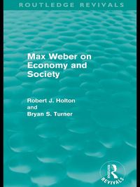 Produktbild: Max Weber on Economy and Society (Routledge Revivals)