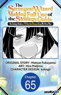 Produktbild: The Strongest Wizard Making Full Use of the Strategy Guide -No Taking Orders, I'll Slay the Demon King My Own Way- #065