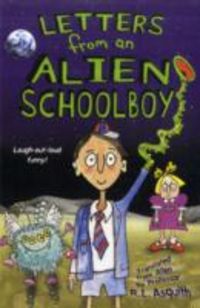 Produktbild: Asquith, R: Letters From an Alien Schoolboy