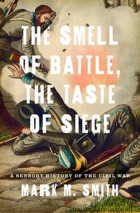 Produktbild: The Smell of Battle, the Taste of Siege