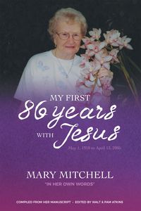 Produktbild: My First 86 Years with Jesus