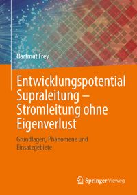 Produktbild: Entwicklungspotential Supraleitung &ndash; Stromleitung ohne Eigenverlust