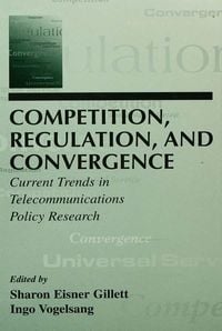 Produktbild: Competition, Regulation, and Convergence